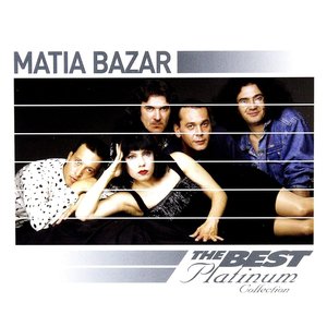 Matia Bazar: The Best Of Platinum