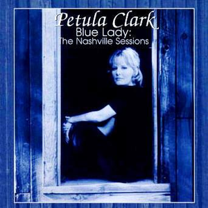 Petula clark - Blue Lady The Nashville Sessions - Zortam Music