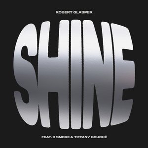 Shine [Feat. D Smoke + Tiffany Gouché]