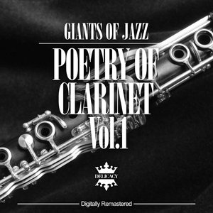 Giants of Jazz - Poetry of Clarinet, Vol. 1