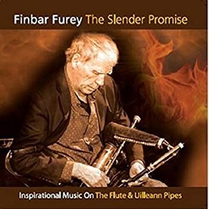 The Slender Promise. Inspirational Music on the Flute & Uilleann Pipes