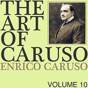 Enrico Caruso Volume 10
