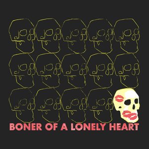 Boner of a Lonely Heart