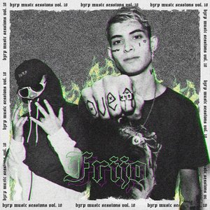 Frijo: Bzrp Music Sessions, Vol. 10 [Explicit]