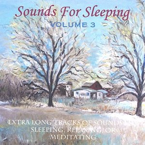 Sounds For Sleeping Volume 3