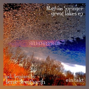 Great Lakes Ep (Incl Rene Breitbarth Rmx)