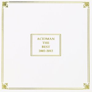 ACIDMAN THE BEST 2002-2012