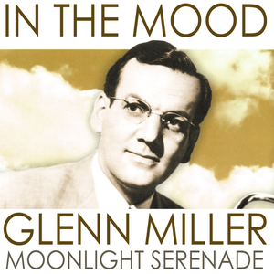 Frank Sinatra - In The Mood, Glenn Miller Moonlight Serenade - Zortam Music