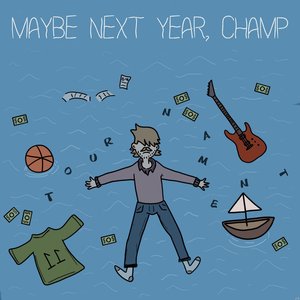 Maybe Next Year, Champ - EP