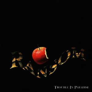 Ransom - Trouble in Paradise - Zortam Music