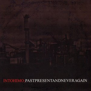 Pastpresentandneveragain