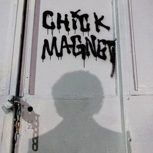 CHICK MAGNET* - Single
