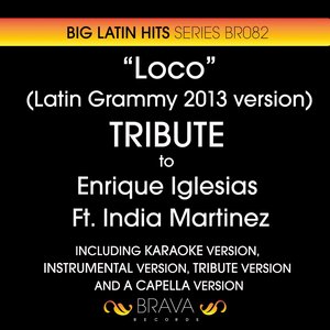 Loco - Tribute To Enrique Iglesias & India Martinez (Latin Grammy 2013 Version)