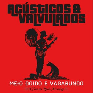 Meio Doido e Vagabundo - O Fino do Rock Mendigo