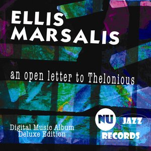 An Open Letter To Thelonious (Deluxe Edition)