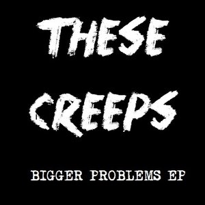 Bigger Problems EP