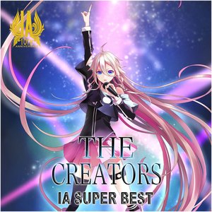 IA SUPER BEST -THE CREATORS-