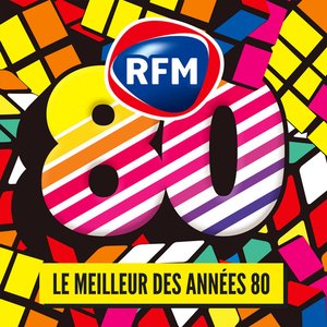 RFM 80 : Le meilleur des années 80