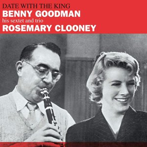 Date With The King (with The Benny Goodman Sextet)