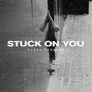 Stuck On You [Explicit]