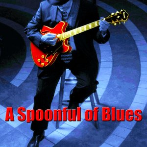A Spoonful of Blues