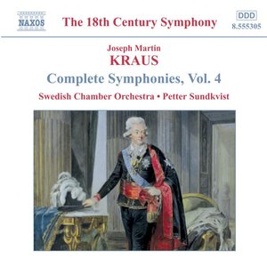 KRAUS: Symphonies, Vol. 4