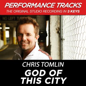 God Of This City (Performance Tracks) - EP