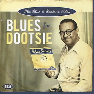 Blues For Dootsie: The Blue & Dootone Sides