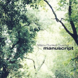 Manuscript (feat. Manuel Dunkel, Seppo Kantonen, Tuure Koski, Teppo Mäkynen)