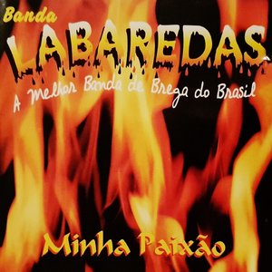 Minha Paixão (A Melhor Banda de Brega do Brasil)