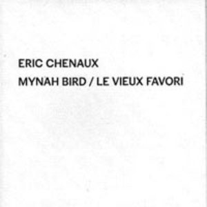 Mynah Bird / Le Vieux Favori