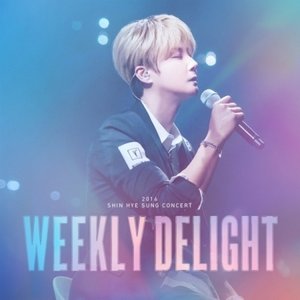 Shin Hyesung 2016 Concert Weekly Delight