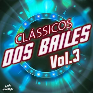 Clássicos Dos Bailes, Vol. 3