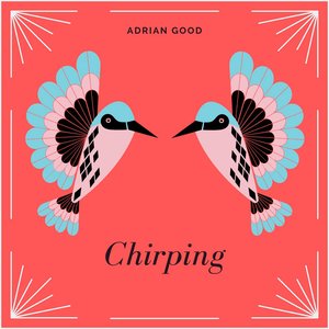 Chirping
