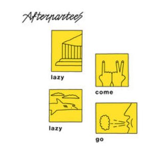 Lazy Come, Lazy Go