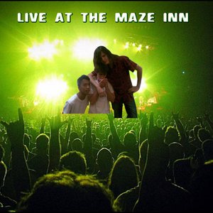 Live At The Maze Inn