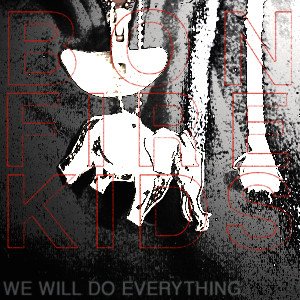 We Will Do Everything.
