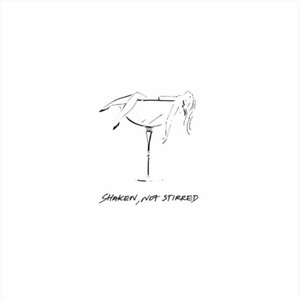 Shaken, Not Stirred - Single
