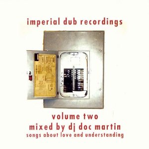 Imperial Dub Recordings Vol. Two: Songs About Love and Understanding
