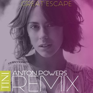 Great Escape (Anton Powers Remix) - Single