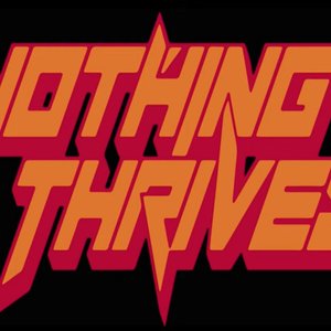 Avatar for Nothing Thrives