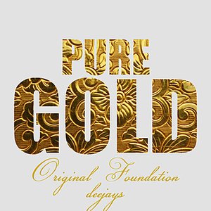 Pure Gold - Original Foundation Deejays