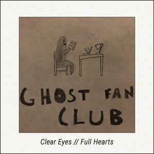 Clear Eyes / Full Hearts - Single