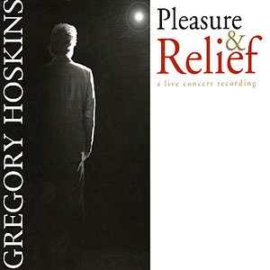 Pleasure & Relief - A Live Concert Recording