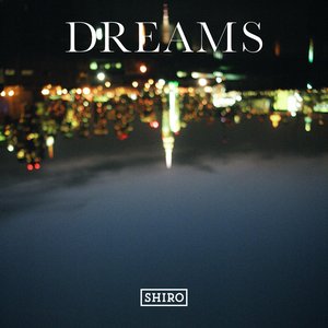 DREAMS