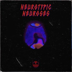 Neurotypic Neuroses