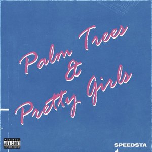Palm Trees & Pretty Girls