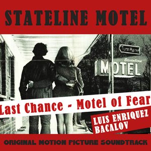Stateline Motel (The Last Chance - Motel of Fear) - Single