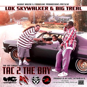 Изображение для 'Tac 2 the Bay Ft-Lok Skywalker & Big Treal'