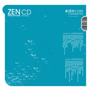 ZEN CD a restrospective